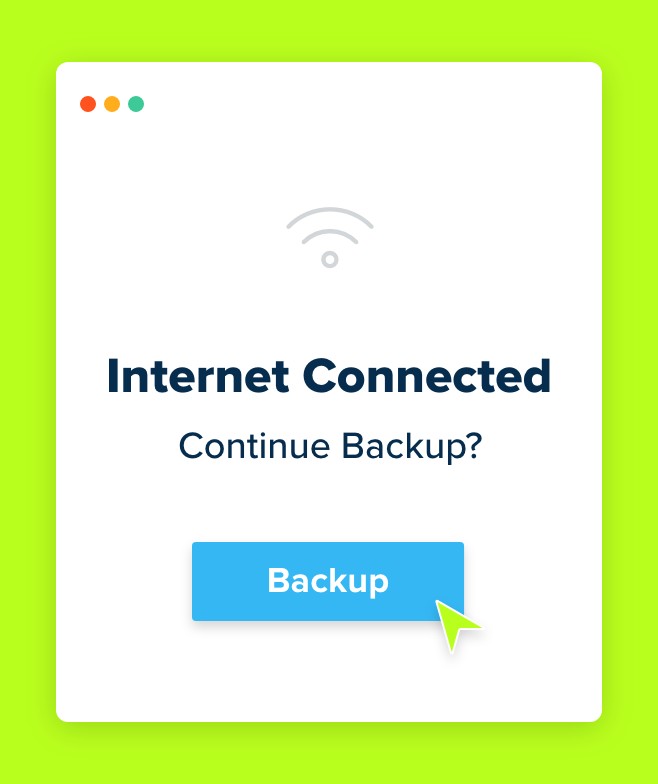 An image that says Internet Connected Continue Backup?