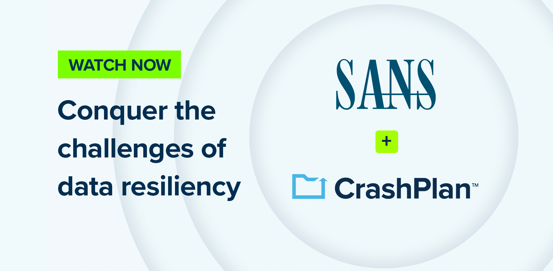 Cover for video about SANS and CrashPlan with text reading "Conquer the challenges of data resiliency."