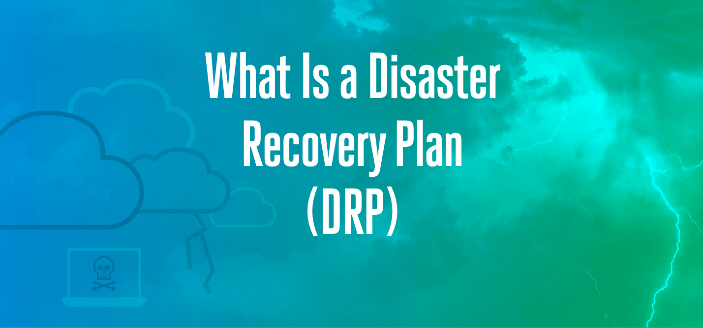 A background that says: What is a disaster recovery plan